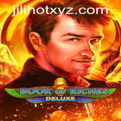 Exploring the Thrills of Book of Riches Deluxe in the World of JILI HOT Gaming