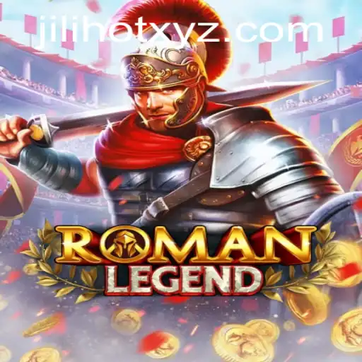 Unveiling RomanLegend: A New Era in Gaming with JILIHOT
