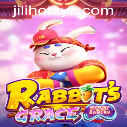 Unveiling the Adventures of RabbitsGrace: Where JILIHOT Sets the Stage