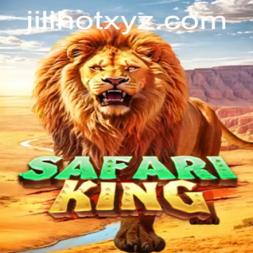 SafariKing: The Ultimate Gaming Adventure with JILIHOT